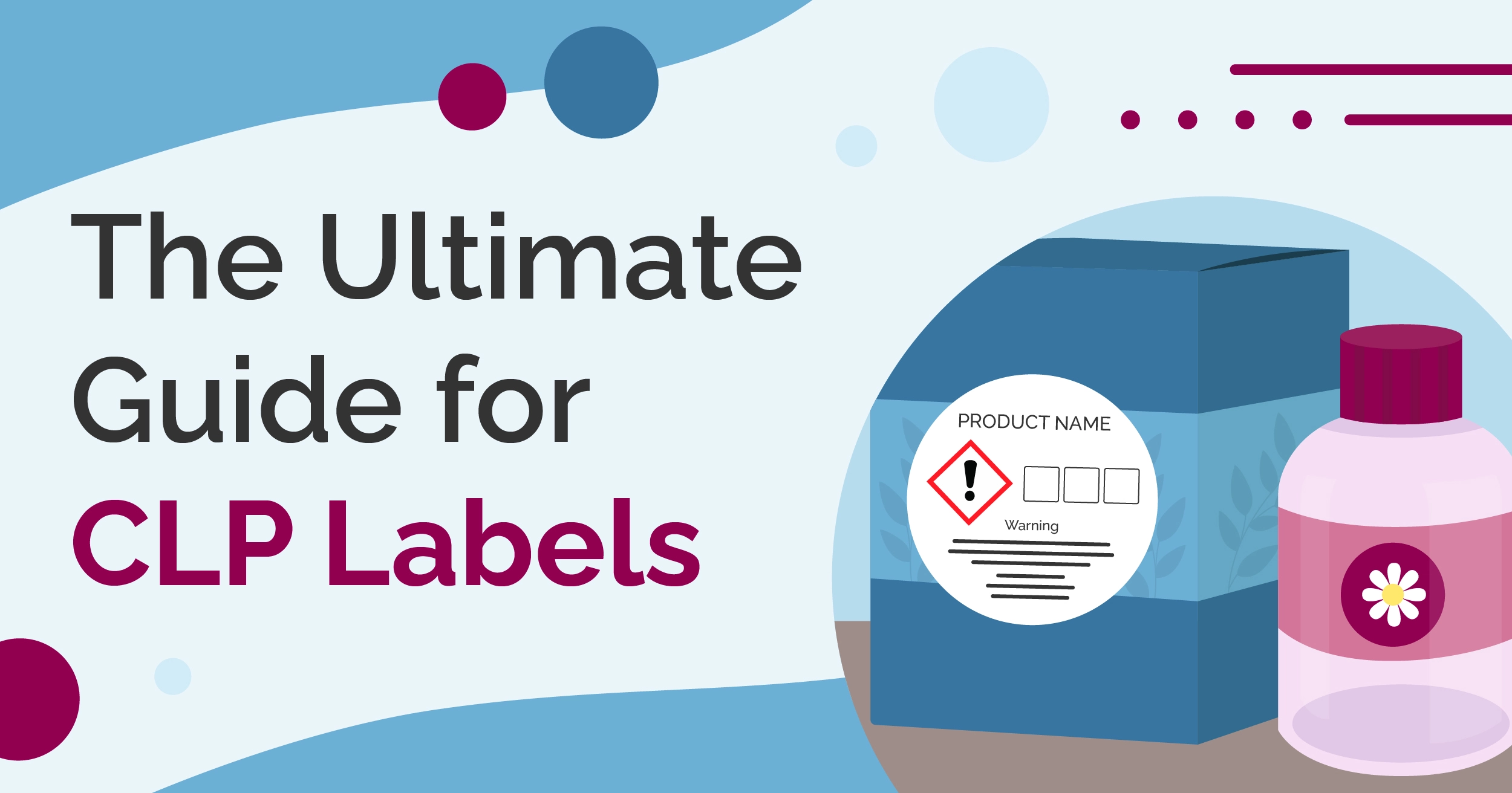 The Ultimate Guide for CLP Labels