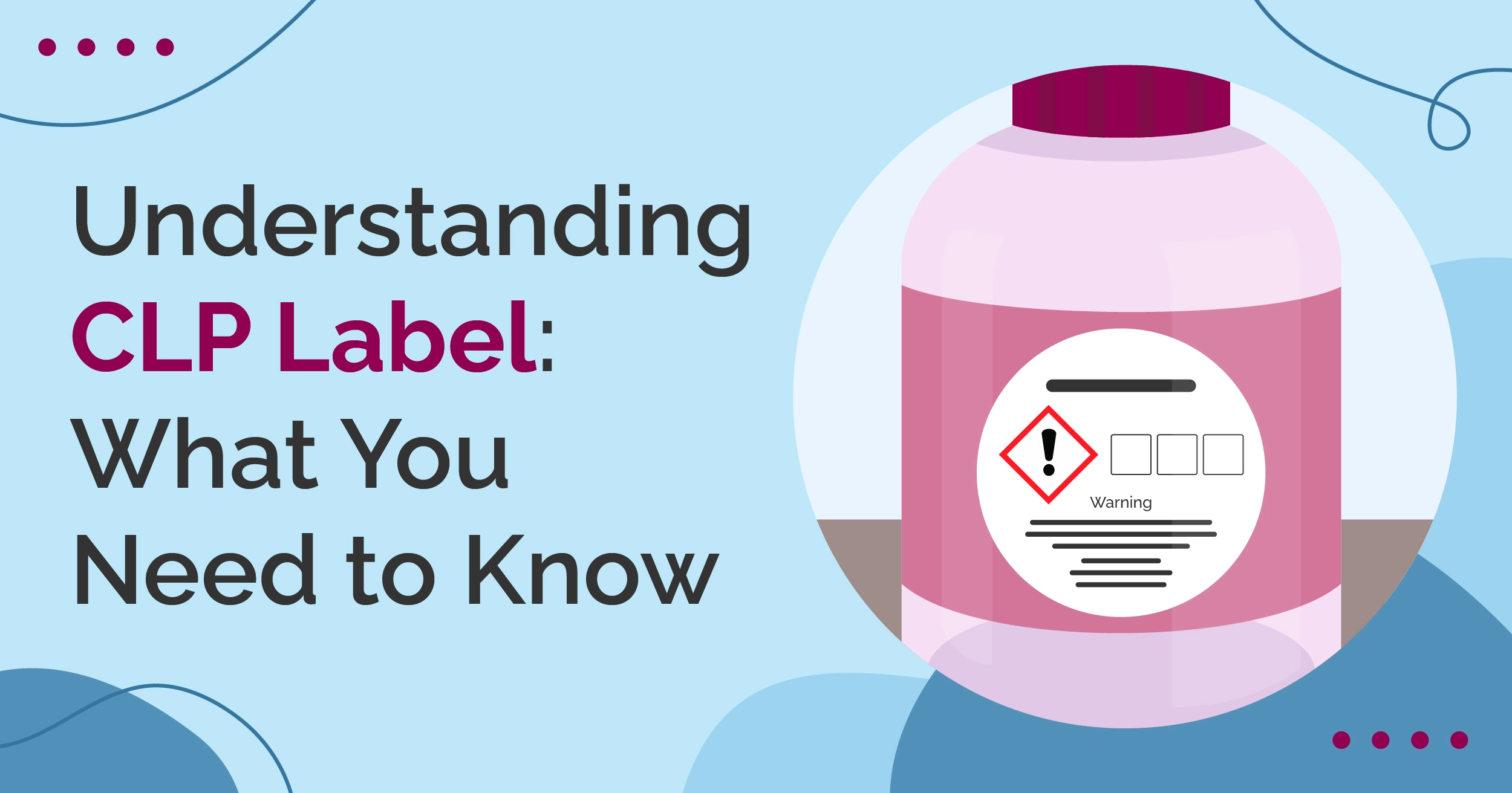 Understanding CLP Label: What You Need to Know