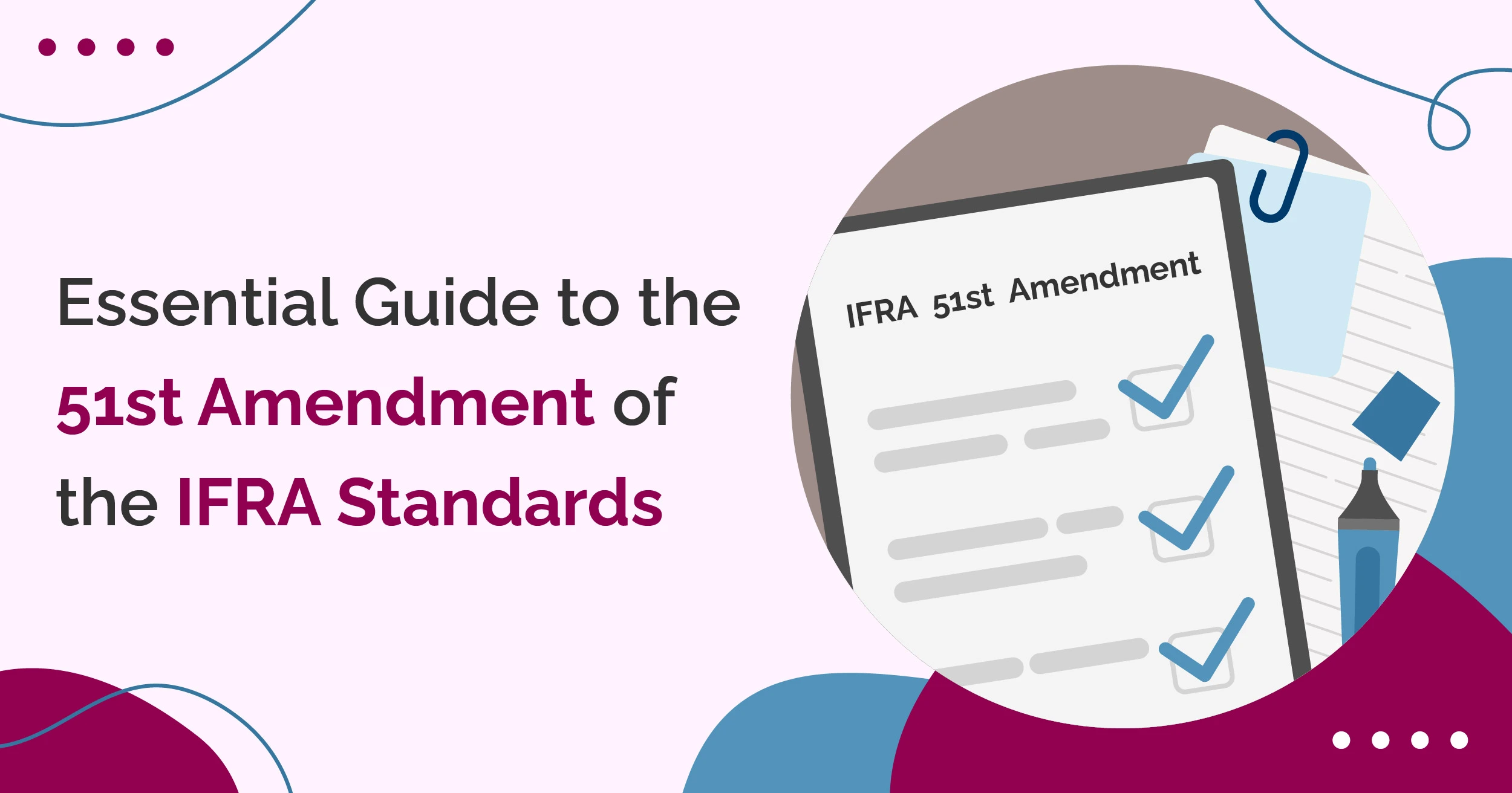 Essential Guide to the 51st Amendment of the IFRA Standards