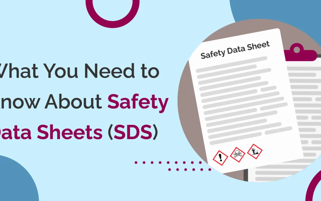 What You Need to Know About Safety Data Sheets (SDS)